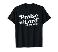 Alabado Sea el Señor Oh My Soul Worship Leader Christian Camiseta