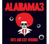 Alabama 3 - Hits & Exit Wounds