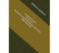 ALABAMA CODE TITLE 10 A BUSINESS AND NONPROFIT ENTITIES 2026 EDITION