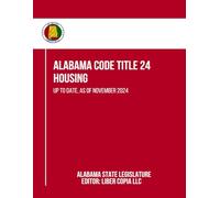 Alabama Code Title 24 - Housing: Up to Date, as of November 2024