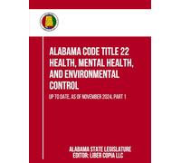 Alabama Code Title 30 - Marital and Domestic Relations: Up to Date, as of November 2024