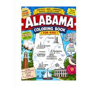 Alabama Coloring Book For Kids: Fun Facts, State Symbols, Wildlife, Geography, Landmarks, History, Maps, and Educational Coloring Activities (Color America: State Discovery Coloring Books)