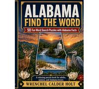 ALABAMA FIND THE WORD: 50 Fun Word Search Puzzles with Alabama Facts (United States Word Search Puzzles)