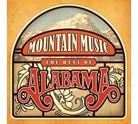 Alabama - Mountain Music "The Best Of Alabama"