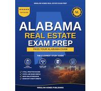 Alabama Real Estate Exam Prep: The Simple Step-by-Step Study Guide to Pass Your Alabama Salesperson License Exam on the First Try (Winslow Homes Real Estate Exam Prep)
