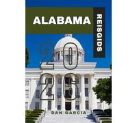 ALABAMA REISGIDS 2026 (ALABAMA TRAVEL GUIDE 2026)