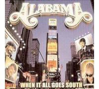 Alabama - When It All Goes South