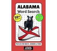 Alabama Word Search Puzzle Book: 50+ Fun & Easy-to-Read Puzzles Exploring The Heart of Dixie, Landmarks & Southern Charm, Gift for Alabamians & Visitors, Adults, Seniors & Teens
