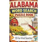 Alabama Word Search Puzzle Book| 55 Fun Word Searches: Alabama | Word Search | 110 pages | 6x9 | Fun for sports, geography and puzzle solvers