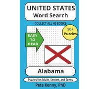 Alabama Word Search Puzzle Book: Word Search with Easy to Read Print about Alabama, the Heart of Dixie state, cities, towns, & municipalities | 6x9 ... America Word Search Puzzle Books Collection)