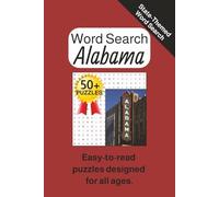 Alabama Word Search Puzzle Book: Word Searches with Easy to Read Print about the State of Alabama │6x9 inches, 110 pages │55 puzzles, Gift for Vacations, Holidays, and Down Time