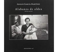 Alabanza de aldea: Tercera edición (Cuadernos de pensamiento)