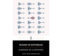 Alabanza de la estupidez (Penguin Clásicos)