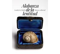 Alabanza de la lentitud | Lamberto Maffei