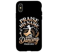 Alabar su nombre con el Salmo bailando 149:3 Baile religioso Carcasa para iPhone X/XS