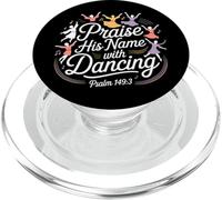 Alabar su nombre con el Salmo bailando 149:3 Baile religioso PopSockets PopGrip para MagSafe