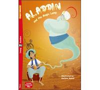 Aladdin and the magic lamp: Aladdin and the Magic Lamp + downloadable multimedi (Eli readers)