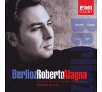 Alagna - Roberto Alagna sings Berlioz - Arias & Orchestral Songs