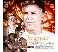 Alagna,Roberto - Seigneur