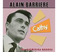 Alain Barrière - Alain Barrière ses premières années : Cathy