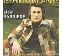 Alain Barrière - Albatros 10116 - Alain Barriere - Original de 1974 (et non pas réédition) - Ecoute bien c'est un tango, Il faut danser Marie - (Disque vinyle SP 45t)