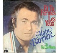 Alain Barrière - Et Tu Fermes Les Yeux
