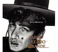 Alain Bashung - Passe le Rio Grande