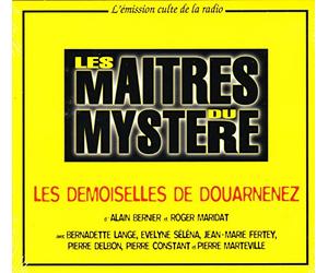 Alain Bernier et Roger Maridat - LES MAITRES DU MYSTERE : Les Demoiselles de DOUARNENEZ