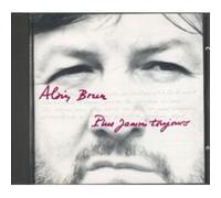 Alain Brun - Plus Jamais Toujours