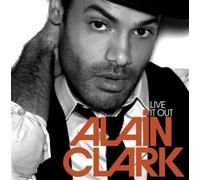 Alain Clark - Live It Out