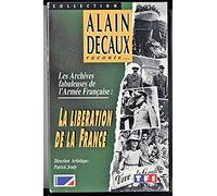 Alain decaux : la liberation de la France [Francia] [VHS]