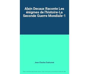 Alain Decaux Raconte les énigmes de l'histoire - La seconde guerre mondiale - 1 [Francia] [DVD]