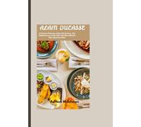 ALAIN DUCASSE: A Culinary Visionary of the 21st Century__The Global Journey of the Chef with More Michelin Stars Than Any Other