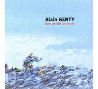 Alain Genty - Une Petite Lanterne - Nouvelle Édition KMCD 697