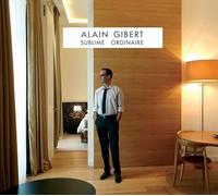 Alain Gibert - Sublime Ordinaire
