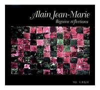 Alain Jean-Marie - Biguine Réflections /Vol.2, Vol.3, Vol.4