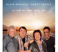 Alain Morisod & Sweet People - La Route M'a Donne Rendez-Vous