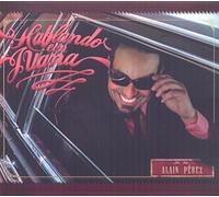 Alain Pérez - Hablando Con Juana