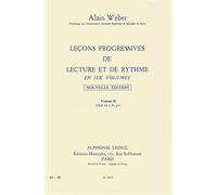 Alain weber : lecons progressives de lecture et de rythme volume 2 cles sol et fa