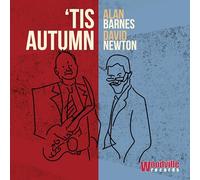 Alan Barnes & David Newton - 'Tis Autumn
