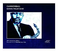 Alan Barnes & Don Weller - Cannonball - 20th Anniverary Edition