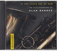 Alan Barnes - If You Could See Me