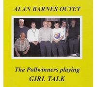 Alan Barnes Octet - The Pollwinners Playing Girl Talk