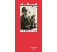 Alan Bennett See you later Anarchie im Altersheim - Alan Bennett (Tapa blanda)