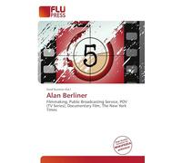 Alan Berliner: Filmmaking, Public Broadcasting Service, POV (TV Series), Documentary Film, The New York Times
