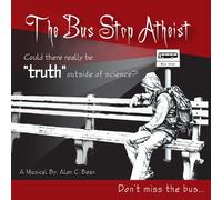 Alan C. Bean - Bus Stop Atheist