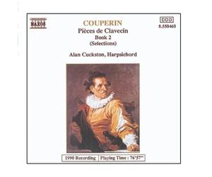 Alan Cuckston - Couperin, F.: Suites For Harpsichord Nos. 6, 8 & 11