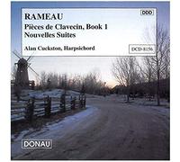Alan Cuckston - Rameau: Pieces de Clavecin, Book 1