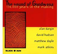 Alan Dargin - The Sound of Gondwana: 176,000 Years in the Making