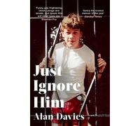 Alan Davies Just Ignore Him (Tapa blanda)